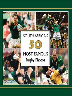 cover image of South Africa's 50 Most Famous Rugby Photos
